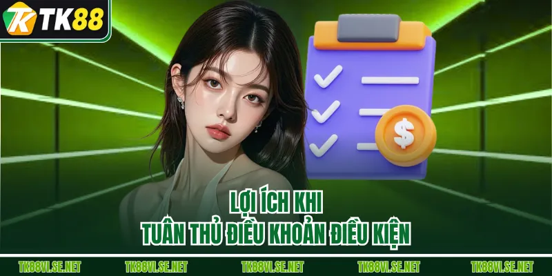 Lợi ích khi tuân thủ điều khoản điều kiện