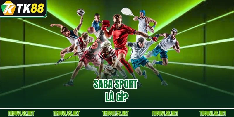 Saba Sport là gì?